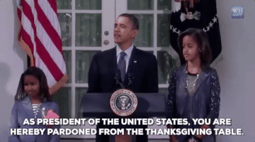 sasha obama as president of the united states you are hereby pardoned from the thanksgiving table GIF by Obama