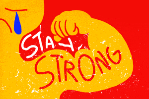 Stay Strong GIF by GIPHY Studios Originals