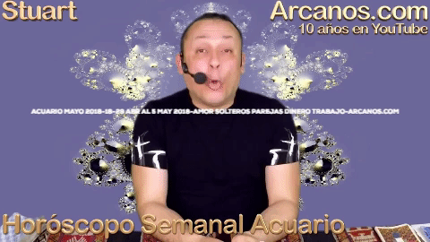 Horoscopo Semanal Acuario Mayo 2018 Amor GIF by Horoscopo de Los Arcanos - Find & Share on GIPHY Horoscopo Semanal Acuario Mayo 2018 Amor GIF by Horoscopo de Los Arcanos - Find & Share on GIPHY