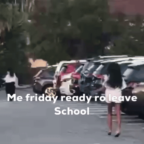 Me Friday Ready Ro Leave School GIF