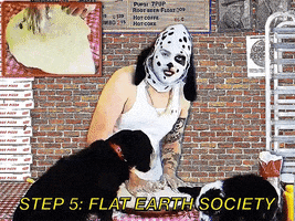flat earth bad dogg GIF by baddoggwoofwoof
