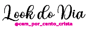 Look Do Dia Sticker by Cem Por Cento Cristã