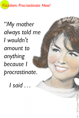 Procrastinate Judy Tenuta GIF