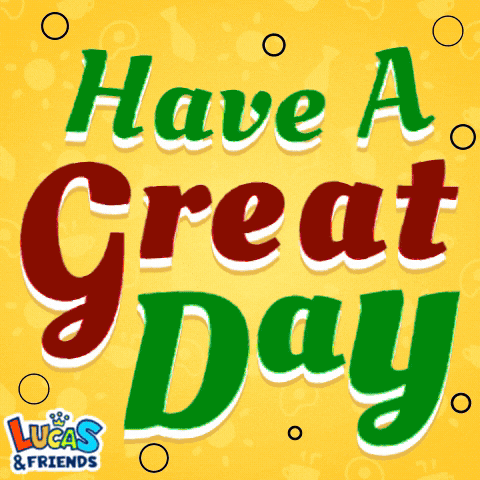 Good Day Greetings GIF by Lucas and Friends by RV AppStudios