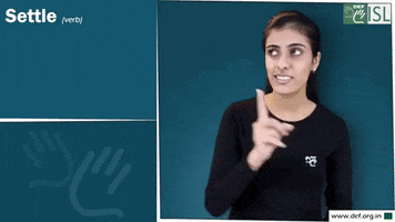 Sign Language Settle GIF by ISL Connect