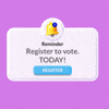Reminder register to vote today