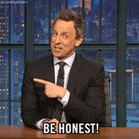 Be Honest Seth Meyers GIF by Late Night with Seth Meyers