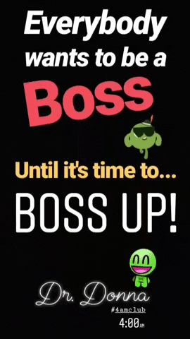 Boss Aa GIF by Dr. Donna Thomas Rodgers