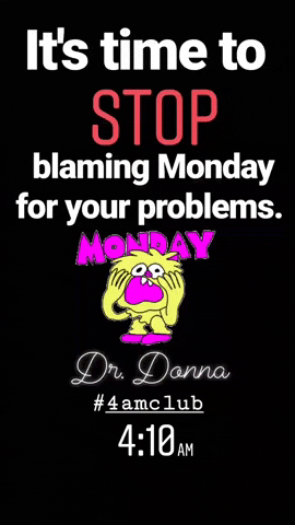Monday GIF by Dr. Donna Thomas Rodgers