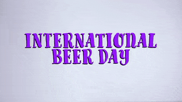 International Beer Day GIF by Sealed With A GIF