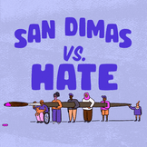 San Dimas vs Hate