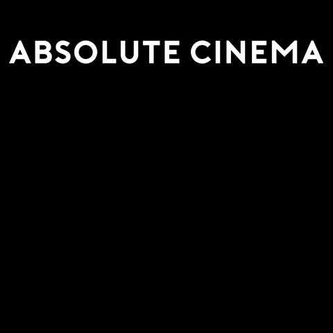 Absolute Cinema GIF