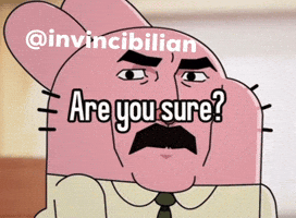 Are You Sure GIF