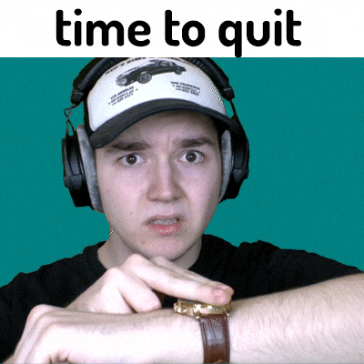 Quit Time To GIF