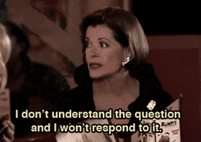Arrested Development I Dont Understand The Question And I Wont Respond To It GIF