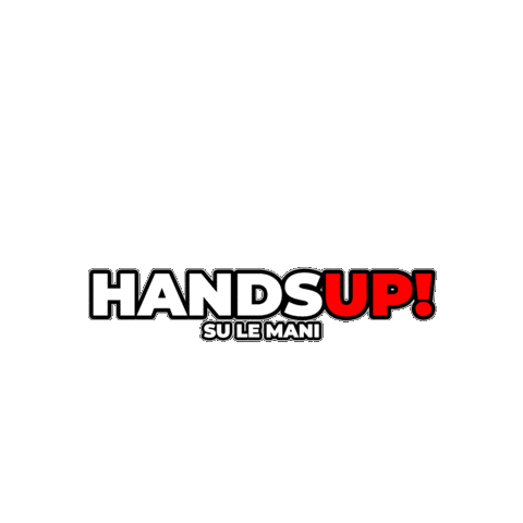 Hands Up Su Le Mani Sticker by radiowow