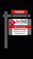 Homesmart Pending GIF by DeDe Forwood  Phoenix Realtor