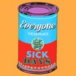 Everyone deserves paid sick days soup can