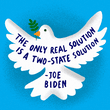 The only solution is a two-state solution Biden quote