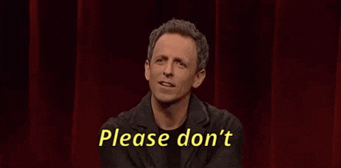 please dont seth meyers GIF by Saturday Night Live