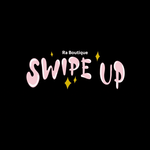 Swipe Up GIF by r.a.boutique