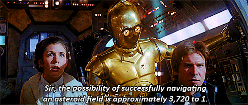 Image result for the odds of surviving an asteroid field gif