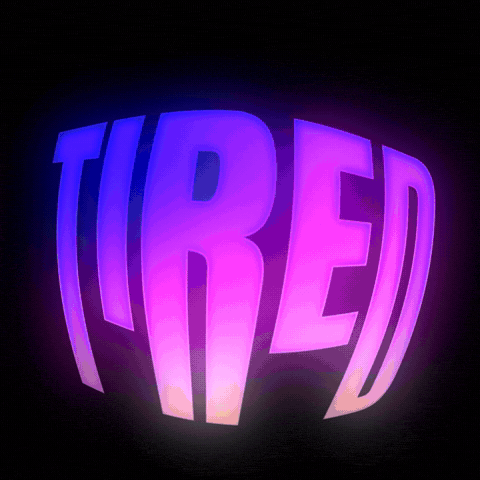 Tired Typography GIF by Ishmael Arias Pinto