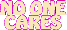 No One Cares Sticker