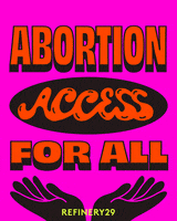 Roe V Wade Abortion Rights GIF by Refinery29