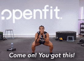 You Got This Come On GIF by Openfit