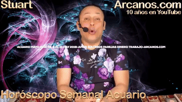 horoscopo semanal acuario mayo 2018 GIF by Horoscopo de Los Arcanos