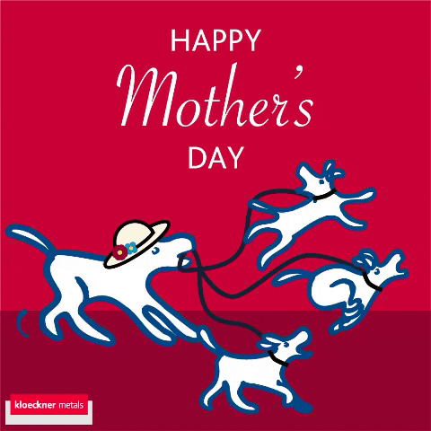 Mothers Day Dog GIF by Kloeckner Metals