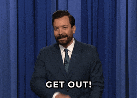 Getout GIF by The Tonight Show Starring Jimmy Fallon