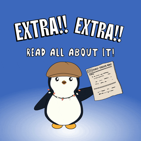 Digital illustration gif. Penguin wearing a brown beret waves a newspaper in its little flipper and then throws it straight at us to read. The paper says, "Extra. Pudgy Penguin News. I love you! Since the first moment Pudgy saw you he knew the true meaning of love. Read more inside. Text reads, "Extra! Extra! Read all about it!'