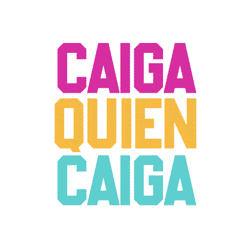 Caiga Quien Caiga Sticker by Javier Ceriani