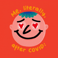 Me, Literally, After Covid
