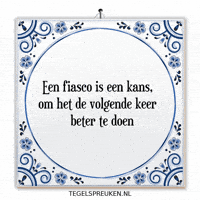 tegelspreuken-fiasco-kans-beter-BjwvcDhxuCHofkgH2x