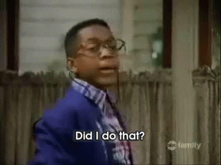 Image of Urkel from the TV series "Family Matters," saying, "Did I do that?"