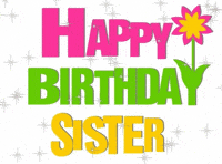 Sister Birthday Gifs Get The Best Gif On Giphy sister birthday gifs get the best gif