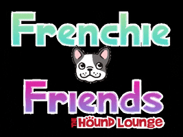 French Bulldog Dog GIF by The Hound Lounge