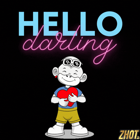 Hello Darling Love GIF by Zhot