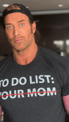 To Do List Your Mom GIF by Mike O'Hearn