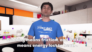 Rubbing Means Friction GIF