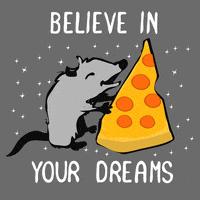 Follow Your Dreams Pizza GIF