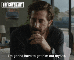 Save Jake Gyllenhaal GIF by The Covenant