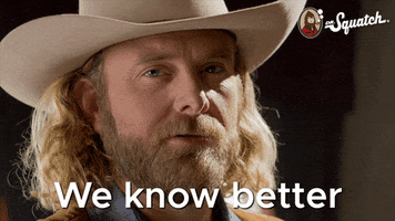 Know Better Wild West GIF by DrSquatch