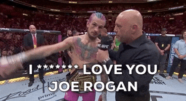 Love you, Joe Rogan