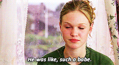  babe 10 things i hate about you julia stiles he was like such a babe GIF