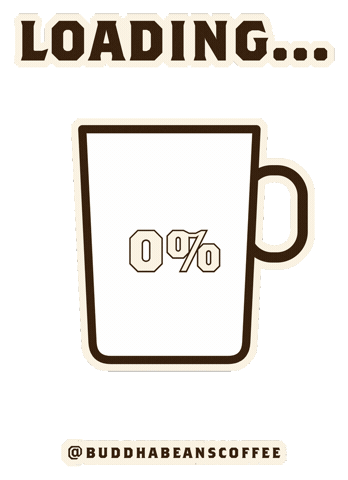 Coffee Loading Sticker by buddhabeanscoffee
