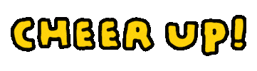 Cheer Up Text Sticker